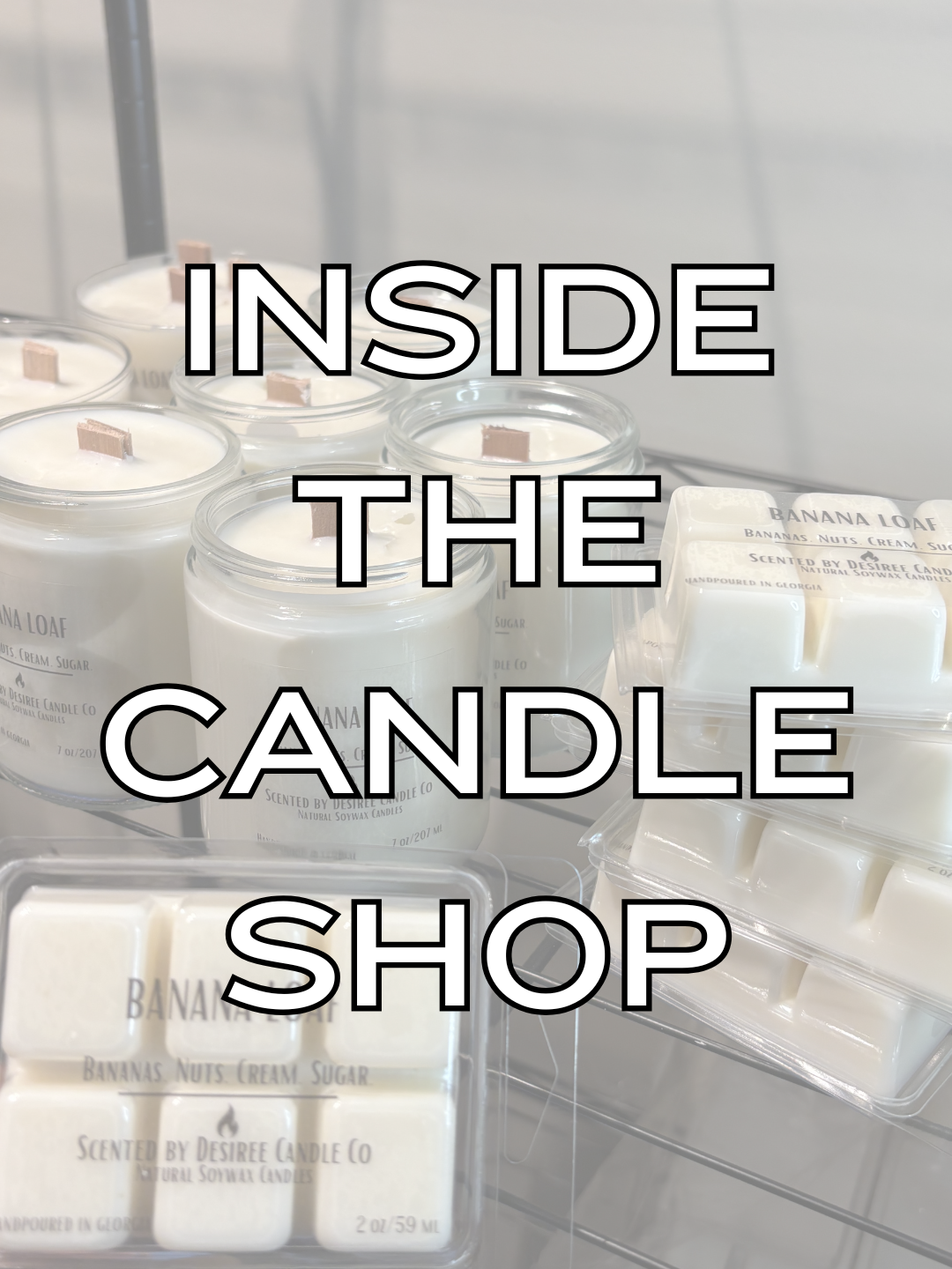 INSIDE THE CANDLE SHOP